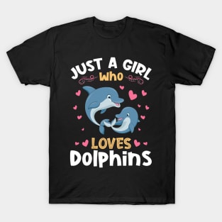 Just a Girl who Loves Dolphins Gift T-Shirt